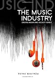 The Music Industry: Music in the Cloud (DMS - Digital Media and Society)
