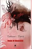 Tatoo = Tatú
