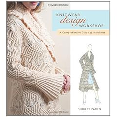 Knitwear Design Workshop: A Comprehensive Guide to Handknits