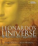 Leonardo's Universe: The Renaissance World of Leonardo Davinci