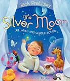 The Silver Moon: Lullabies and Cradle Songs