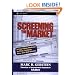 Screening the Market: A Four-Step Method to Find, Analyze, Buy and Sell Stocks