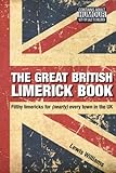 The Great British limerick book : filthy limericks for (nearly) every town in the UK