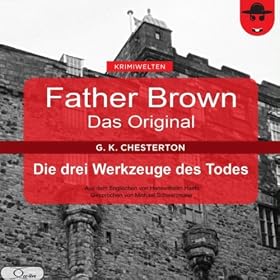 Father Brown - Das Original (12): Die drei Werkzeuge des Todes