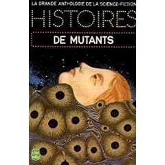 Histoires de mutants