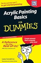 Acrylic Painting Basics for Dummies