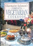 Charmaine Solomons Complete Vegetarian Cookbook