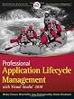 Professional Application Lifecycle Management with Visual Studio 2010 (Wrox Programmer to Programmer)