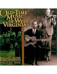 Music: Old Time Music of West Virginia: Ballads, Blues & Breakdowns, Vol. 1 - County Records