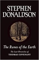 The Runes Of The Earth: The Last Chronicles of Thomas Covenant (Gollancz S.F.)
