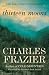 Thirteen Moons: A Novel (Kindle Edition)