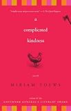 A Complicated Kindness: A Novel