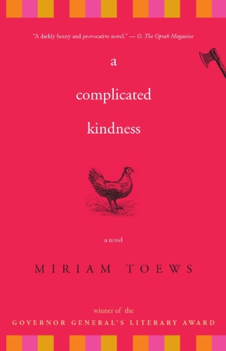 A Complicated Kindness: A Novel
