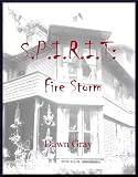 S.P.I.R.I.T: Fire Storm