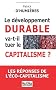 Le d�veloppement durable va-t-il tuer le capitalisme ? : Les r�ponses de l'�co-capitalisme