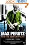 Max Perutz and the Secret of Life