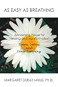 As Easy as Breathing: Reclaiming Power for Healing and Transformation Poems,