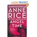 Angel Time: The Songs of the Seraphim, Book One