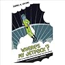 Where's My Jetpack?: A Guide to the Amazing Science Fiction Future That Never Arrived