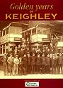Golden Years of Keighley (Memories)