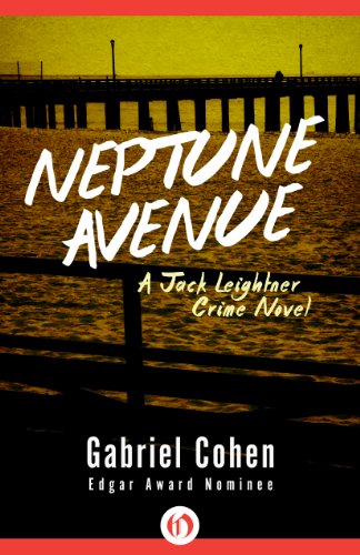 Neptune Avenue (The Jack Leightner Crime Novels)