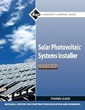 Solar Photovoltaic Systems Installer Trainee Guide (Contren Learning)