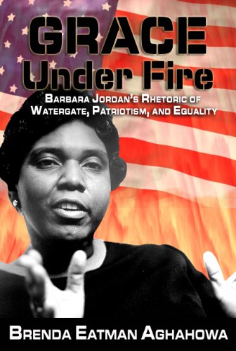 Grace Under Fire: Barbara Jordan's Rhetoric of Watergate, Patriotism, and Equality