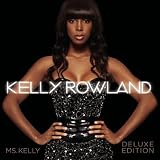KELLY ROWLAND - MS KELLY - DELUXE EDITION