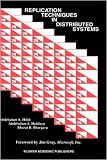 Review Springer  / Replication Techniques in Distributed Systems
