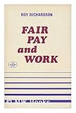 Fair pay and work : an empirical study of fair pay perception and time span of discretion