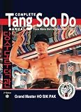 Complete Tang Soo Do Manual, from White Belt to Black Belt, Vol. 1