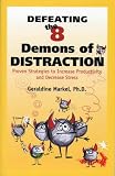  : Defeating the 8 Demons of Distraction