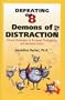 Defeating the 8 Demons of Distraction