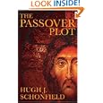 The Passover Plot: Special 40th Anniversary Edition by Hugh J. Schonfield