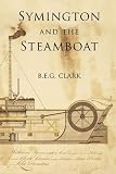 Symington and the Steamboat