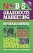No B.S. Grassroots Marketing: The Ultimate No Holds Barred Take No Prisoner Guide to Growing Sales and Profits of Local Small Businesses