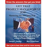 get that project management job mastering the job interview