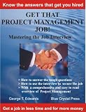 View Book 'Get that Project Management job!  Mastering the job interview' 