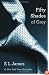 Fifty Shades of Grey: Book One of the Fifty Shades Trilogy