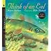 Think of an Eel with Audio: Read, Listen, & Wonder