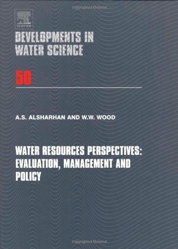 Water Resources Perspectives: Evaluation, Management and Policy (Developments in Water Science)