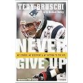 Never Give Up (My Stroke, My Recovery, and My Return to the NFL) (Reprint) (Paperback)