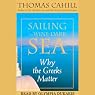 Sailing the Wine-Dark Sea: Why the Greeks Matter