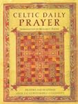 Celtic Daily Prayer: Prayers and Read...
