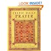 Celtic Daily Prayer: Prayers and Readings From the Northumbria Community