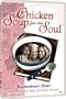 Chicken Soup for the Soul: Triumphing The Human Spirit