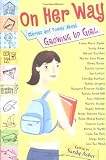 On Her Way: Stories and Poems About Growing Up Girl