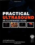 Practical Ultrasound: An Illustrated Guide