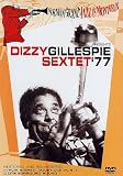 Dizzy Gillespie - Sextet `77 - Norman Granz Jazz In Montreux [DVD]