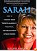 Sarah: How a Hockey Mom Turned Alaska's Political Establishment on Its Ear